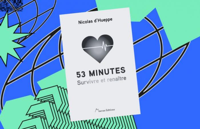 “53 minutos – Sobrevivir y renacer” de Nicolas d’Hueppe, un libro sincero sobre superarse a uno mismo
