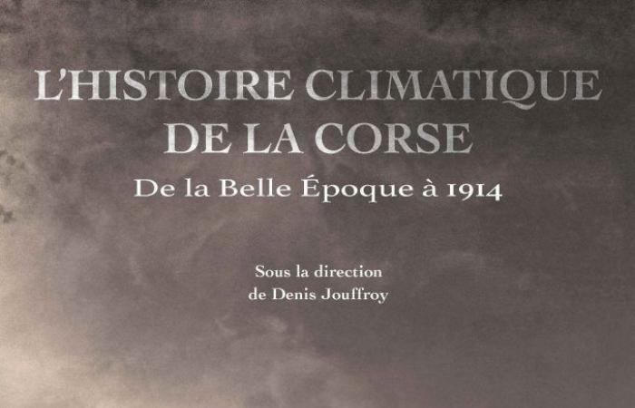 “La historia climática de Córcega, desde la Belle Époque hasta 1914”
