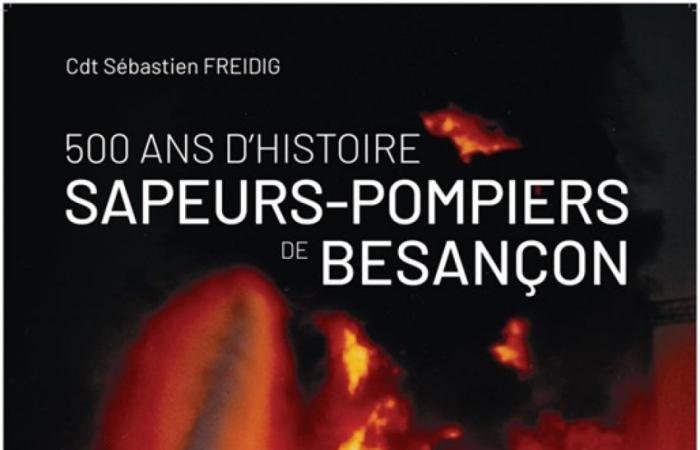 500 años de historia entre los bomberos de Besançon