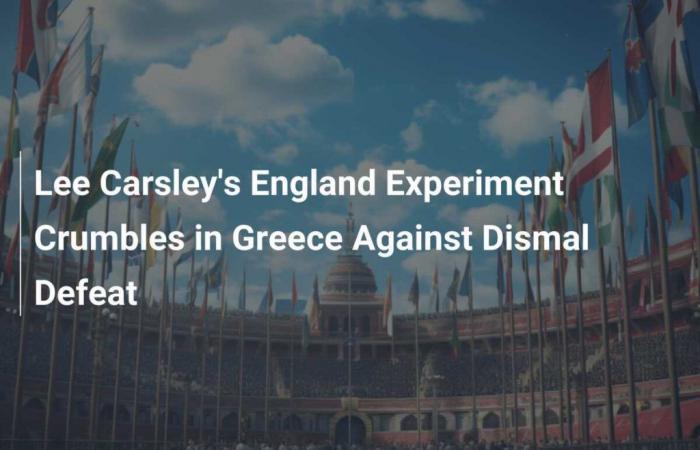 El experimento de Lee Carsley en Inglaterra colapsa en Grecia en una derrota desgarradora