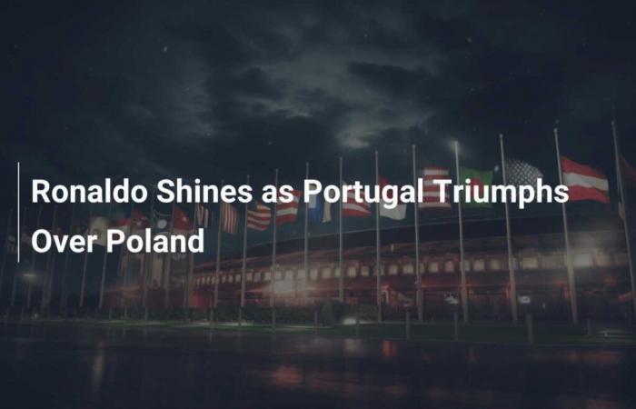 Ronaldo brilla en el triunfo de Portugal sobre Polonia