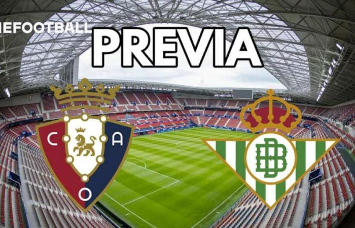 Previa Osasuna-Real Betis: 3 puntos que valen puestos europeos