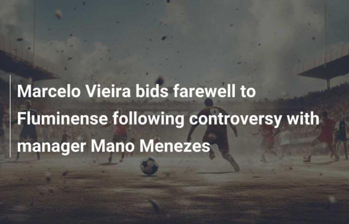 Marcelo Vieira se despide del Fluminense tras polémica con el técnico Mano Menezes