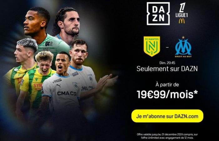 Nantes – OM: aquí está el buen plan para ver el partido en DAZN