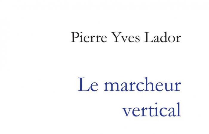 Lanzamientos de libros: Pierre Yves Lador, el impertinente vaudois