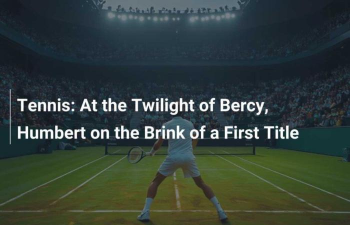 Tenis: en el ocaso de Bercy, Humbert al borde de su primer título