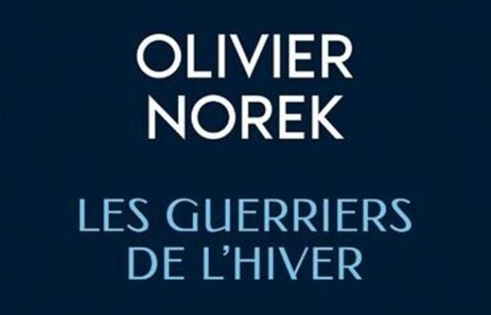 [Critique] Los guerreros del invierno, Olivier Norek