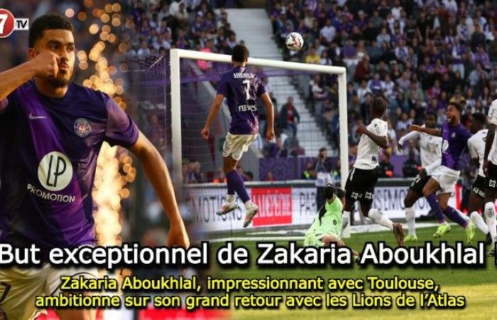 Zakaria Aboukhlal, impresionante con Toulouse, apunta a su gran regreso con los Atlas Lions – Le7tv.ma