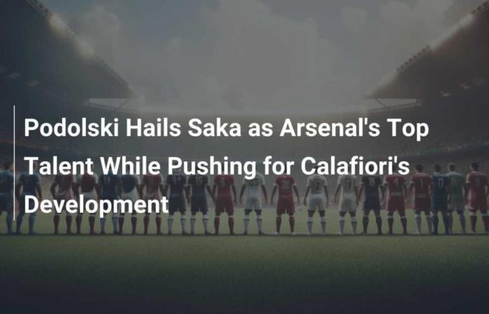 Podolski elogia a Saka como el mejor talento del Arsenal mientras impulsa el desarrollo de Calafiori