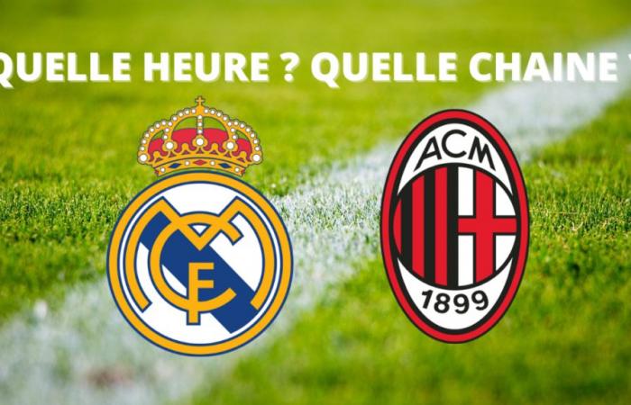 Retransmisión Real Madrid – AC Milan: ¿a qué hora y en qué canal ver el partido en directo?