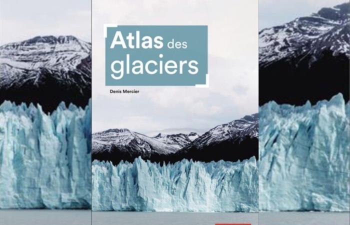 El Atlas de los Glaciares, testigos del cambio climático – Alpine Mag