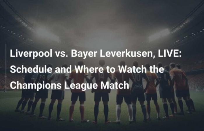 Liverpool vs. Bayer Leverkusen, EN VIVO: Horario y dónde ver el partido de Champions League