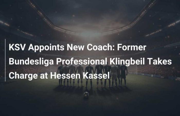 El KSV nombra nuevo entrenador: el exprofesional de la Bundesliga Klingbeil toma las riendas del Hessen Kassel