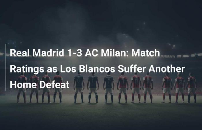 Real Madrid 1-3 AC Milan: clasificaciones del partido mientras Los Blancos sufren otra derrota en casa