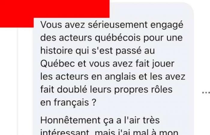 Esta serie estadounidense basada en una historia quebequense fue filmada en inglés con actores quebequenses que se autodoblaron para la versión francesa y todos están muy involucrados.