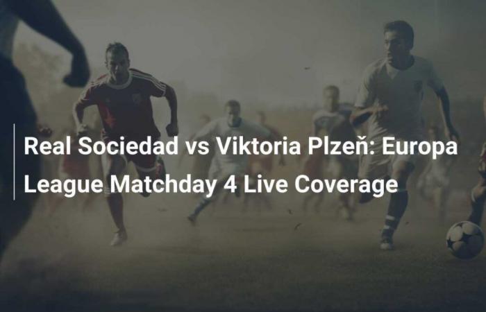 Real Sociedad vs Viktoria Plzeň: Cobertura en directo de la jornada 4 de la Europa League