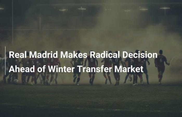 El Real Madrid toma una decisión radical antes del mercado de fichajes de invierno