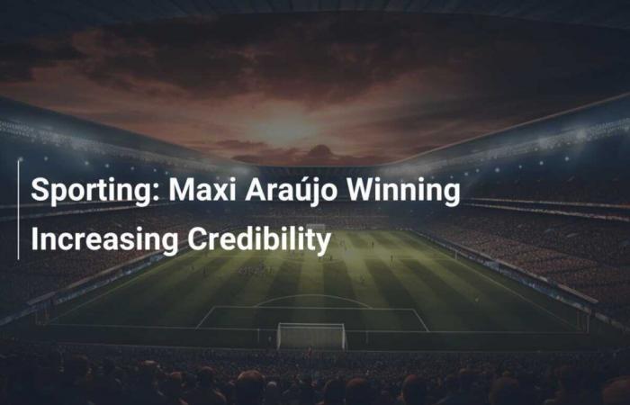 Sporting: Maxi Araújo gana credibilidad