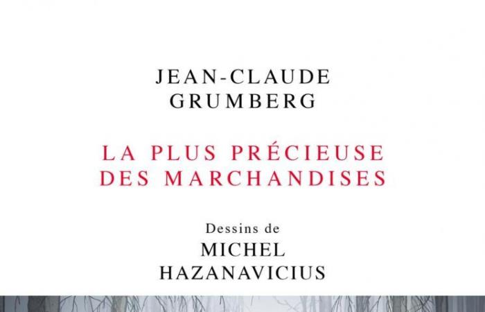 La más preciada de las mercancías, una historia de Jean-Claude Grumberg (dos) | Los blogs de Gilles Pudlowski