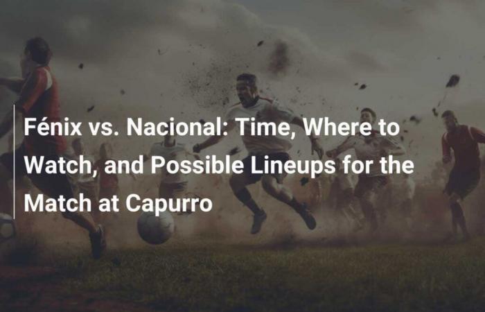 Fénix vs. Nacional: Hora, Dónde Ver y Probables Equipos para el Partido en Capurro