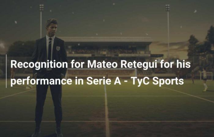 Reconocimiento a Mateo Retegui por su desempeño en la Serie A – TyC Sports