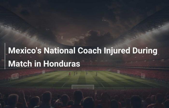 Seleccionador de México lesionado durante partido en Honduras