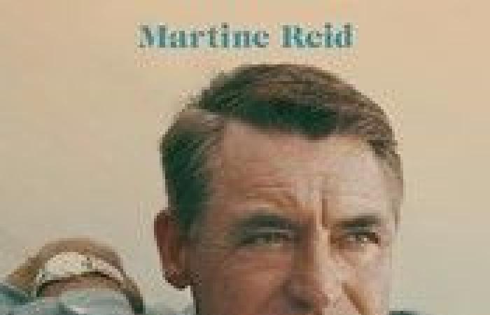 Libro: Ser Cary Grant (Martine Reid)