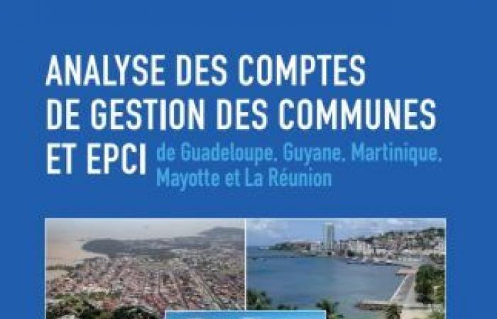 Análisis de las cuentas de gestión de los municipios y EPCI de Guadalupe, Guyana, Martinica, Mayotte y Reunión