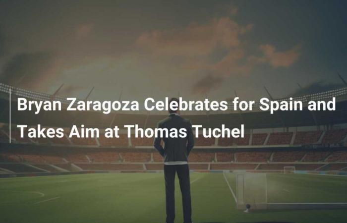 Bryan Zaragoza celebra por España y ataca a Thomas Tuchel