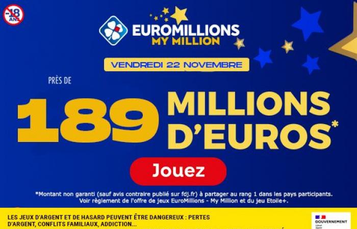 Euromillones viernes 22 de noviembre de 2024: ¡189 millones de euros en juego + 100 millones en MyMillion! – FDJ