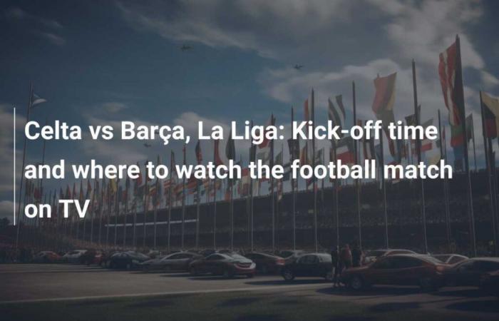 Celta vs Barça, La Liga: hora de inicio y dónde ver el partido de fútbol por TV