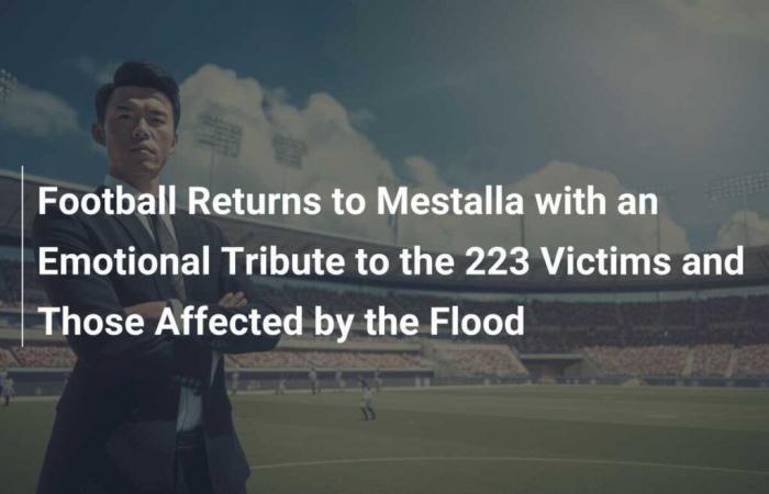 El fútbol regresa a Mestalla con un emotivo homenaje a las 223 víctimas y afectados por la inundación