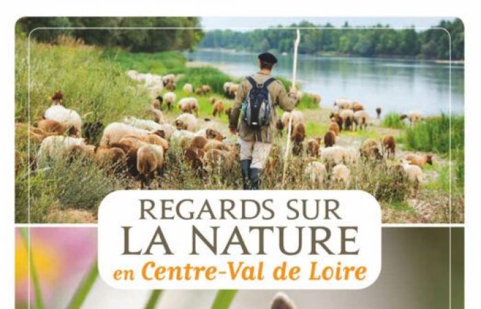 “Regards sur la Nature en Centre-Val de Loire”: un hermoso libro para descubrir nuestros entornos naturales