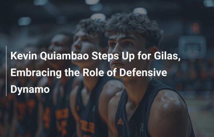 Kevin Quiambao se hace cargo del Gilas, asumiendo el papel de dinamo defensivo