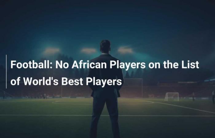 Fútbol: Ningún jugador africano en la lista de los mejores jugadores del mundo