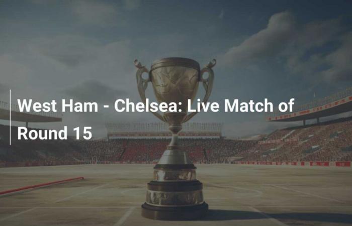 West Ham – Chelsea: partido en vivo de la jornada 15