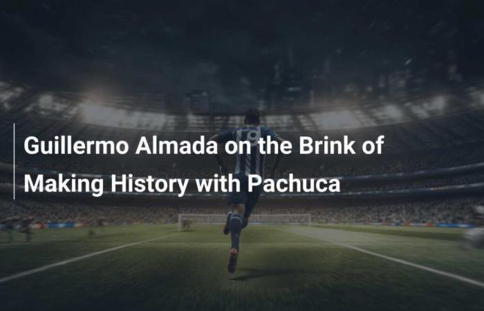 Guillermo Almada a las Puertas de Hacer Historia con Pachuca