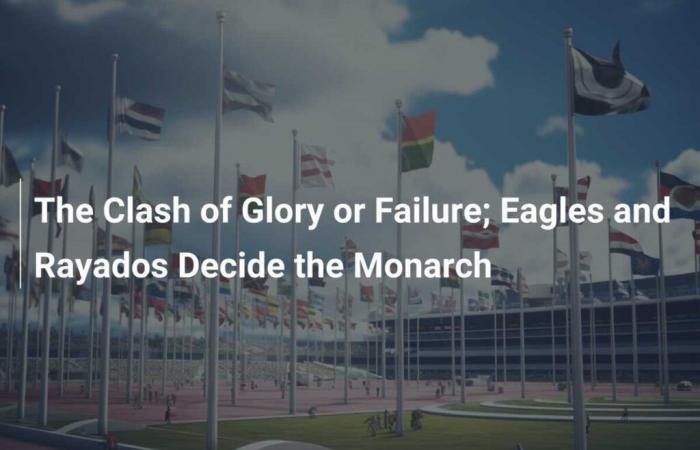 El Choque de Gloria o Fracaso; Águilas y Rayados deciden el Monarca