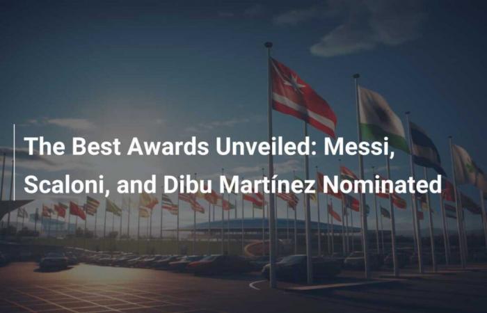 Se revelan los mejores premios: Messi, Scaloni y Dibu Martínez nominados