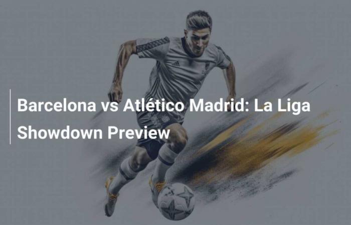 FC Barcelona vs Atlético de Madrid: Prepartido de La Liga