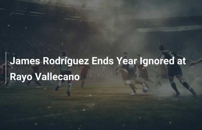 James Rodríguez acaba el año ignorado en el Rayo Vallecano