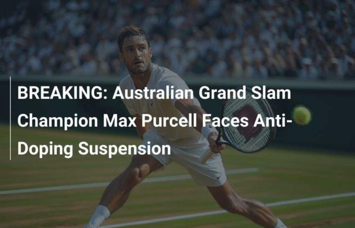 URGENTE: El campeón australiano de Grand Slam, Max Purcell, se enfrenta a una suspensión por dopaje