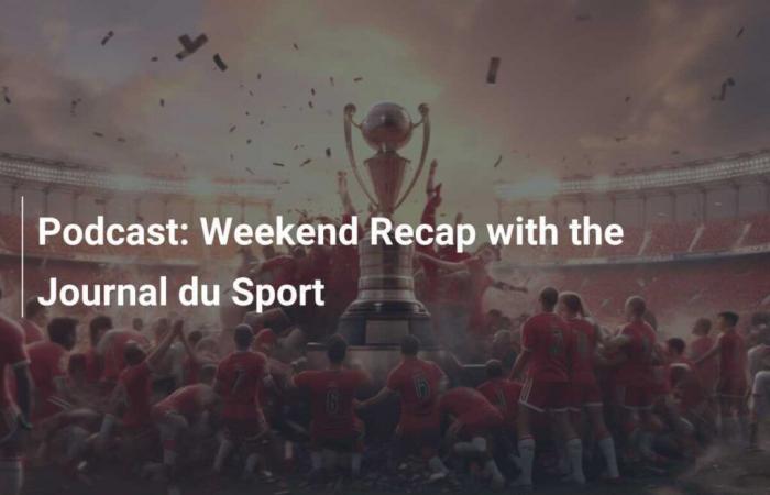 Podcast: resumen del fin de semana con el Journal du Sport