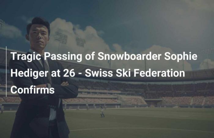 Triste muerte de la snowboarder Sophie Hediger a los 26 años – confirma la Federación Suiza de Esquí