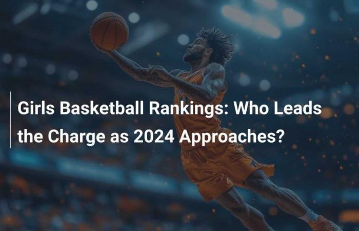 Rankings de baloncesto femenino: ¿Quién toma las riendas a medida que se acerca el 2024?