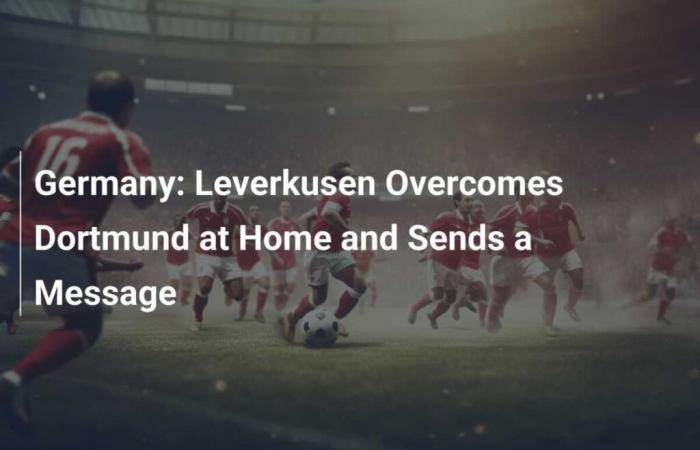 Alemania: Leverkusen supera al Dortmund en casa y envía un mensaje