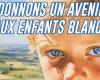Investigación tras un cartel de extrema derecha en Lorena que hacía referencia a los “niños blancos”