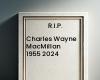 Charles Wayne MacMillan 1955 2024, aviso de defunción, Necrología, obituario