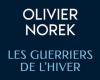 [Critique] Los guerreros del invierno, Olivier Norek