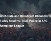 Fecha del partido y canales de retransmisión del Al-Ahly saudita vs Al-Shorta iraquí en la Liga de Campeones AFC